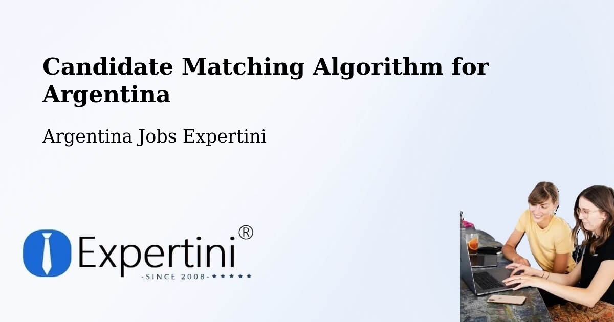 Candidate Matching Algorithm Overview – Funes - Argentina Jobs Expertini