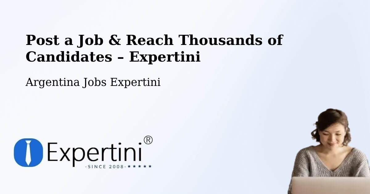 Post a Job in Funes – Hire the Right Talent - Funes, Argentina Jobs Expertini