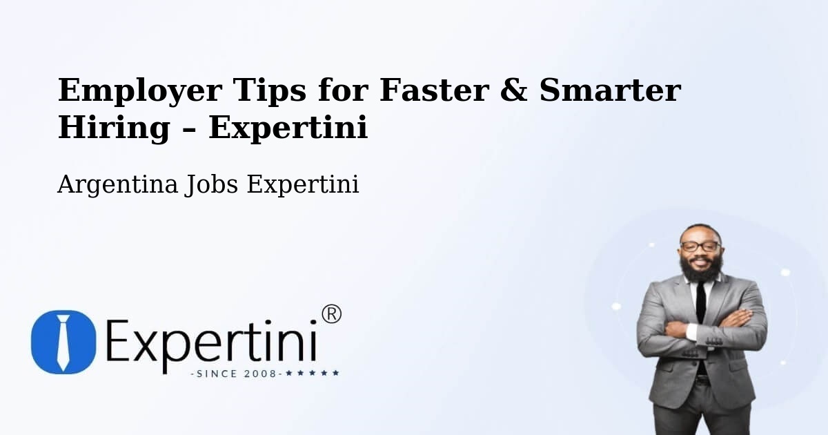 Employer Tips for Hiring & Recruitment – Funes - Funes, Argentina Jobs Expertini